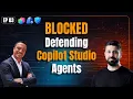 Real-Time Threat Protection for Copilot Studio Agents with Microsoft Defender