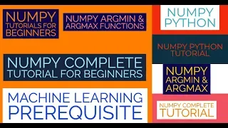 Numpy Complete Tutorial For Machine Learning Numpy argmin argmax Function Tutorial Part 20
