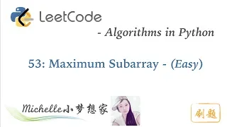 LeetCode in Python 53 Maximum Subarray - Michelle