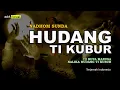 Download Lagu Nadom Sunda Hudang Ti Kubur || 12 Bentuk Rupa Manusia Saat Bangkit dari Kubur
