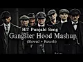 Download Lagu Mafia Attitude Mashup (Slowed + Reverb) - Sidhu X Dhanda Nyoliwala X Shubh X Karan Aujla
