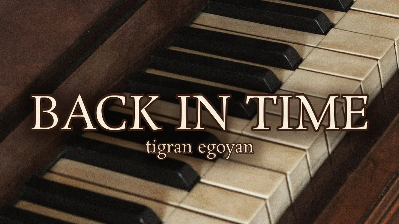 Back In Time - Piano Music by Tigran Egoyan