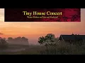 Tiny House Concert #1: Werner Elmker on piano and keyboard