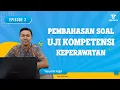 Download Lagu PEMBAHASAN SOAL UKOM KEPERAWATAN (Episode 2 I 15 SOAL)