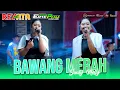 Download Lagu BAWANG MERAH - SINDY MELLY NEW REVATA LIVE GUTEAN RT07 - PASURUAN_DHEHAN PRO AUDIO