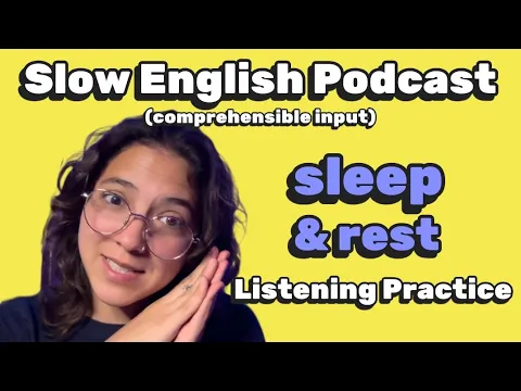 A1 Iniciante Inglês lento Podcast -- SLEEP & REST Vocabulário💤