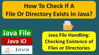 How To Check If A File Or Directory Exists In Java Java File Java IO Java Tutorial