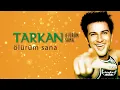 TARKAN - Ölürüm Sana (Lirik Video)
