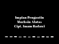 Download Lagu Muchsin Alatas - Impian Pengantin (Musik Audio)