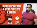 Como crear un Repositorio y Subir Proyecto a GITHUB Paso a Paso