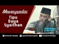 Download Lagu Tabligh Akbar : Mewaspadai Tipu Daya Syaithan - Ustadz Ali Ahmad bin Umar