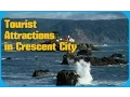 Top 10 Best Tourist Attractions in Crescent City - California
