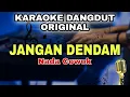 Download Lagu JANGAN DENDAM - KARAOKE LIRIK DANGDUT ORIGINAL || NADA COWOK