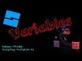 Roblox Scripting Tutorial Variables