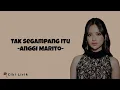 Download Lagu Anggi Marito - Tak Segampang Itu | Lirik Lagu