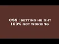 CSS setting height 100 not working