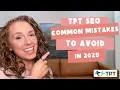 TPT SEO Common Mistakes to Avoid in 2025