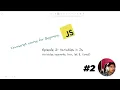 Complete javascript course for Beginners 2023 Variables Keywords let Const Var Episode