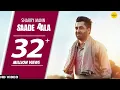 Download Lagu Saade Aala (Full Song) | Sharry Mann | Mista Baaz | Punjabi Song | Ishtar Punjabi