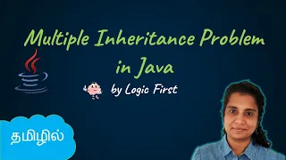 The Multiple Inheritance Problem in Java Java Course in Tamil Logic First Tamil