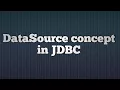 40 DataSource concept in JDBC JDBC DataSource MYSQL