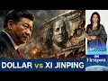 Lagu Xi Jinping’s Plan to Replace the US Dollar With Yuan | Vantage with Palki Sharma | N18G
