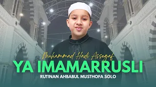 Muhammad Hadi Assegaf Ya Immarrusli Rutinan Ahbabul Musthofa Solo