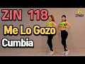 Download Lagu ZIN Volume 118 |Me Lo Gozo - Cumbia | Zumba l Dance Workout