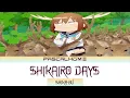 Download Lagu Shikanoko Nokonoko Koshitantan Opening - Shikairo Days by  Shika-bu (Lyrics + English Lyrics)