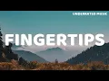 Tom Gregory - Fingertips (Lyrics)