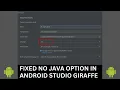 Fixed No Java Option in Android Studio Giraffe 2023