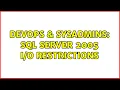DevOps SysAdmins SQL Server 2005 Restrictions 2 Solutions