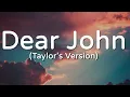 Taylor Swift - Dear John Taylor s Version