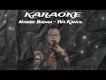 Download Lagu NASIBE BADAN // KARAOKE // WA KANCIL // FULL LIRIK