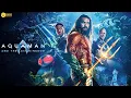 Download Lagu Aquaman and the Lost Kingdom Full English Movie 2023 | Amber Heard| Jason Momoa | Review And Facts