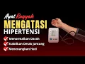 Lagu RUQYAH UNTUK HIPERTENSI, HATI DAN TEKANAN DARAH TINGGI
