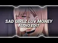 Sad girlz luv money - Amaarae, Kalis Uchis (Remix) [Edit Audio]