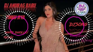 pal pal na mane tinku jiya dhollki bass roddancemixdjanuragbabujaunpur