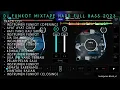 DJ FUNKOT MIXTAPE HARD FULL BASS 2023