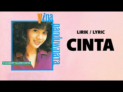 Download MP3 Cinta - Vina Panduwinata [ Lirik / Lyric ]