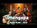 Lagu 🎵 MENGAPA - KOES PLUS 1973 | Cover Versi Keroncong Klasik – Pelintas Waktu Cover Ai