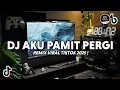 Download Lagu DJ Aku Pamit Pergi - Ziell Ferdian Remix Viral Tiktok Terbaru Full Bass 2025 !
