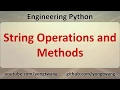 Engineering Python 05B String Operations and Methods