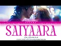 Download Lagu Saiyaara Title Song Lyrics Video- Tanishk B, Faheem A, Arslan N, Lyrics video in HINDI, ENGLISH