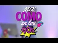 Download Lagu MIX COMO EN LOS 90'S - DJ JOSSBEAT 2022 (Pachanga, Rock, Cumbia, Merengue, Murguero)