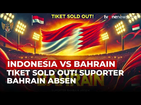 Tiket Indonesia vs Bahrain Sold Out, Atmosfer GBK Siap Teror Bahrain 90 Menit!