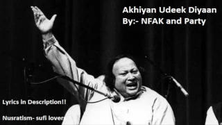 akhiyan udeek diyaan nusrat fateh ali khan lyrics in description