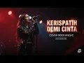 Lagu “KERISPATIH – Demi Cinta | Cover Rock Music Versi Wanita | IN-OUT SLOW ROCK COVER”