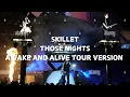 Download Lagu Skillet - Those Nights (Awake And Alive Tour Version, Leg 2) (Version 1)
