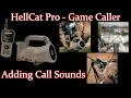 Adding Call Sounds to the FoxPro Hellcat Digital Game Caller